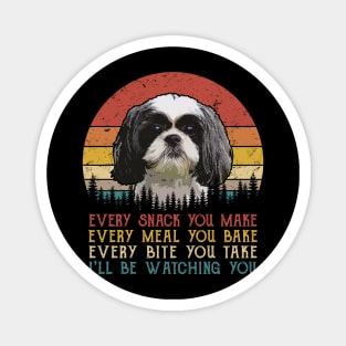 Vintage Every Snack You Make Every Meal You Bake Shih Tzu Magnet